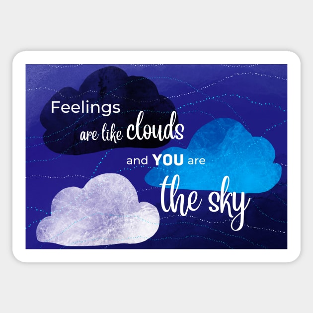 Feelings are like clouds Sticker by empaduggan